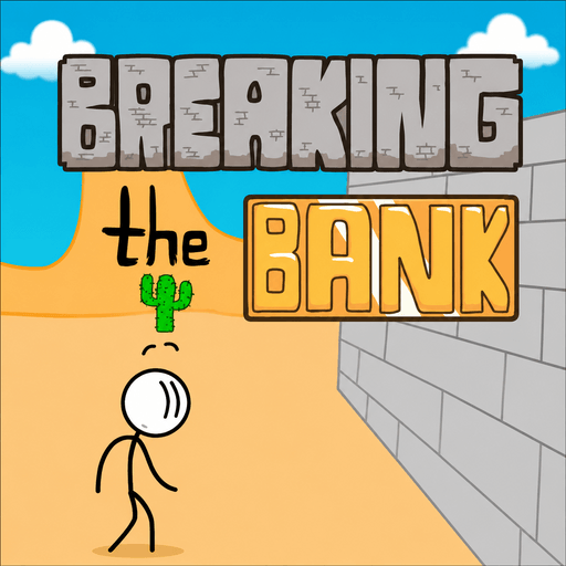 Breaking The Bank